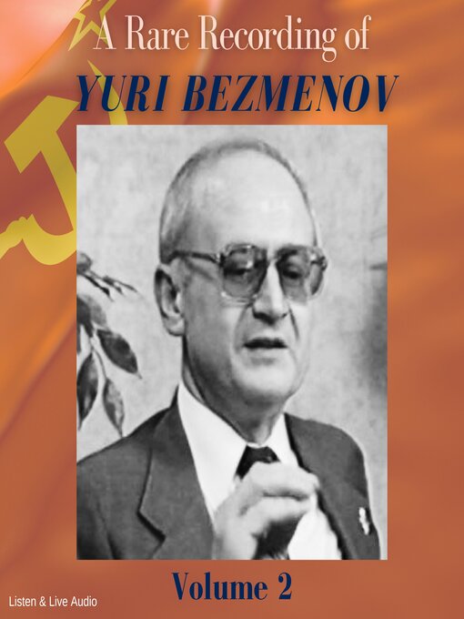Title details for A Rare Recording of Yuri Bezmenov, Volume 2 by Yuri Bezmenov - Available